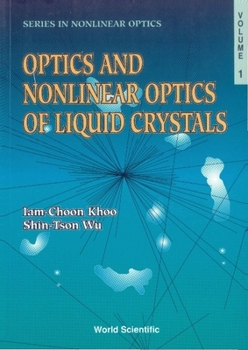 Hardcover Optics and Nonlinear Optics of Liquid Crystals Book