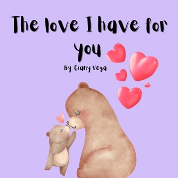 Paperback The love I have for you Book