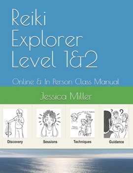 Paperback Reiki Explorer Level 1&2: Online & In Person Class Manual Book