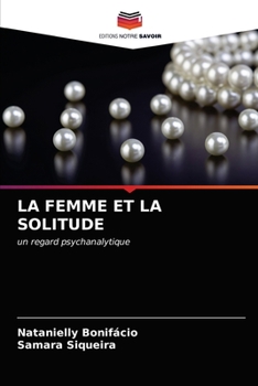 Paperback La Femme Et La Solitude [French] Book