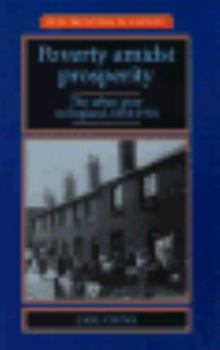 Poverty Amidst Prosperity: The Urban Poor in England, 1834 1914 - Book  of the New Frontiers in History