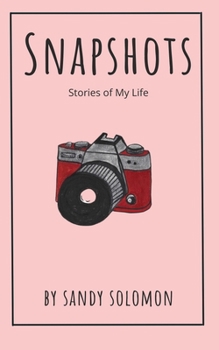 Paperback Snapshots: Stories of My Life Book