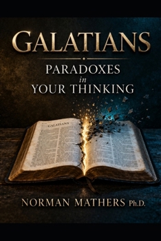 Paperback Galatians Paradoxes in Your Thinking Book
