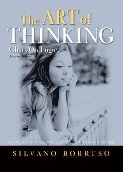 Paperback The ART of THINKING: Chats on Logic Book