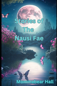 Paperback Short Stories of the Nausi Fae Book