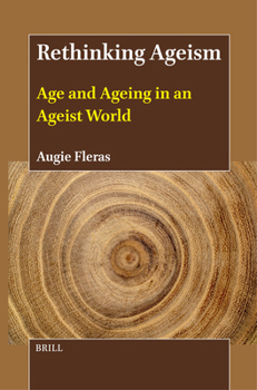 Paperback Rethinking Ageism: Age and Ageing in an Ageist World Book