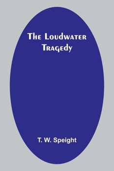 Paperback The Loudwater Tragedy Book