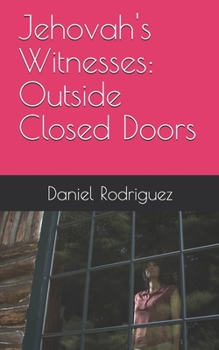 Paperback Jehovah's Witnesses: Outside Closed Doors Book