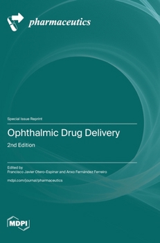 Hardcover Ophthalmic Drug Delivery, 2nd Edition Book
