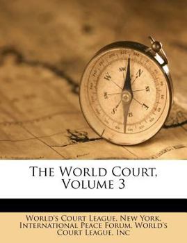 Paperback The World Court, Volume 3 Book
