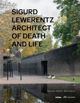 Hardcover Sigurd Lewerentz: Architect of Death and Life Book
