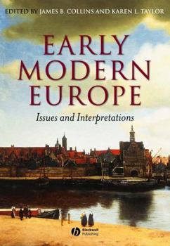Paperback Early Modern Europe: Issues and Interpretations Book