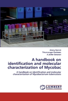 Paperback A handbook on identification and molecular characterization of Mycobac Book