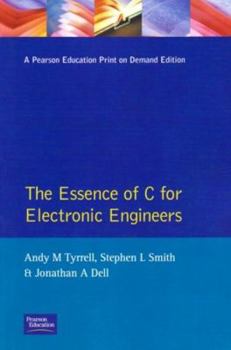 Hardcover Essence of C for Electronic Engineers (Essence of Engineering) Book
