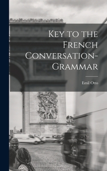 Hardcover Key to the French Conversation-Grammar Book