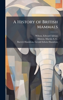 A History of British Mammals