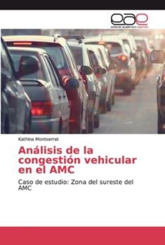 Paperback Análisis de la congestión vehicular en el AMC [Spanish] Book