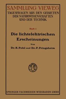 Paperback Die Lichtelektrischen Erscheinungen [German] Book
