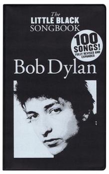 Paperback Bob Dylan - The Little Black Songbook: Revised & Expanded Edition Book