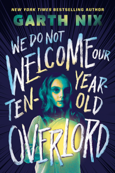 Hardcover We Do Not Welcome Our Ten-Year-Old Overlord Book