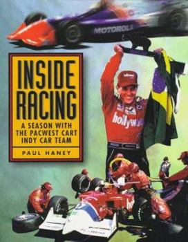 Paperback Inside Racing: A Season with the PacWest CART Indy Car Team Book