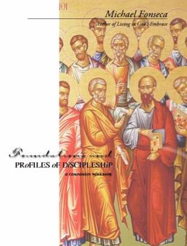 Paperback Foundations and Profiles of Discipleship: A Companion Workbook Book