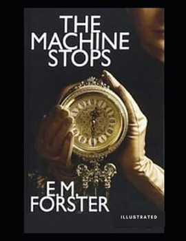 Paperback The Machine Stops Illustrated Book