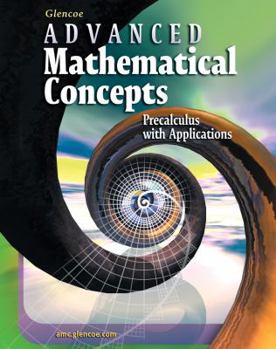 Hardcover Advanced Mathematical Concepts: Precalculus with Applications, Student Edition Book