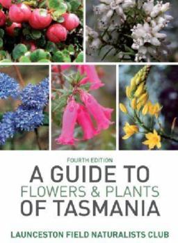 Paperback A Guide to Flowers and Plants of Tasmania Book