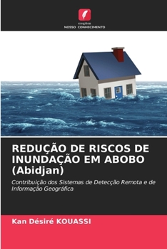 Paperback REDUÇÃO DE RISCOS DE INUNDAÇÃO EM ABOBO (Abidjan) [Portuguese] Book