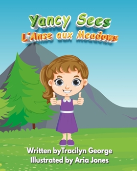 Paperback Yancy Sees L'Anse Aux Meadows Book