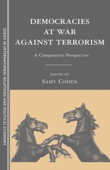 Hardcover Democracies at War Against Terrorism: A Comparative Perspective Book