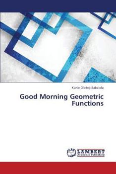Paperback Good Morning Geometric Functions Book