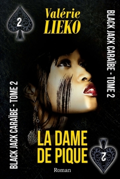 La dame de pique - Book #2 of the Black Jack Caraïbe