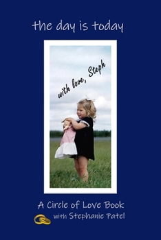 Paperback The Day is Today: A Circle of Love Book