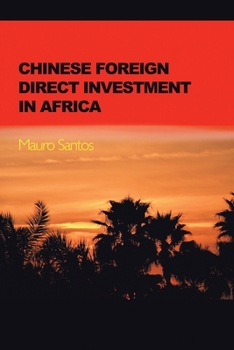 Paperback Chinese Foreign Direct Investment In Africa Book