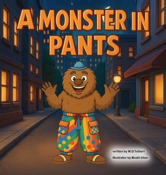 Hardcover A Monster In Pants Book