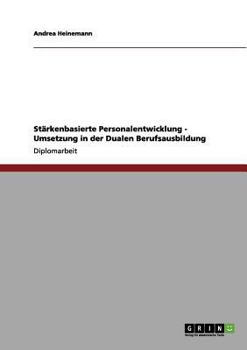 Paperback Stärkenbasierte Personalentwicklung - Umsetzung in der Dualen Berufsausbildung [German] Book