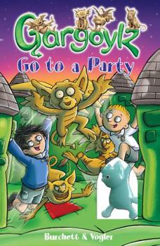 Gargoylz Go to a Party - Book #7 of the Gargoylz