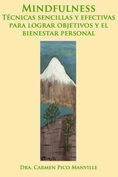Paperback Mindfulness: Técnicas sencillas y efectivas para lograr objetivos y el bienestar personal [Spanish] Book