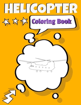 Paperback Helicopter Coloring Book: Awesome Helicopter Coloring Book For Adults & Teen Kids. Book