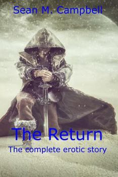 The Return: The Complete Erotic Story - Book  of the Return