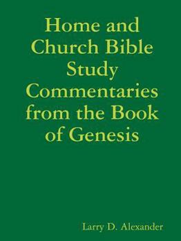 Paperback Home and Church Bible Study Commentaries from the Book of Genesis Book
