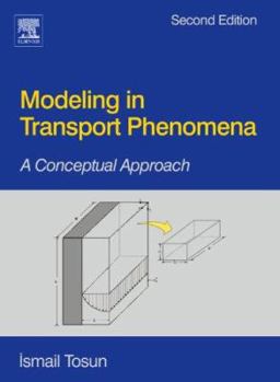 Paperback Modeling in Transport Phenomena: A Conceptual Approach Book