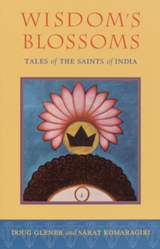 Paperback Wisdom's Blossoms: Tales of the Saints of India Book