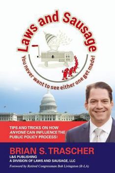 Paperback Laws and Sausage: You Never Want To See Either One Get Made! Book