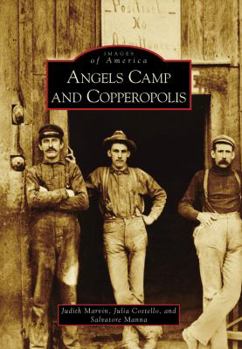 Paperback Angels Camp and Copperopolis Book
