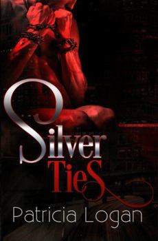 Silver Ties - Book #3 of the Silver