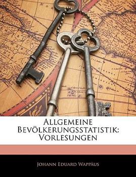 Paperback Allgemeine Bev Lkerungsstatistik: Vorlesungen, Zweiter Teil [German] Book