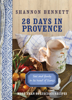 Paperback 28 Days in Provence: Food and Family in the Heart of France Book